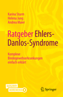 Ratgeber Ehlers-Danlos-Syndrome: Komplexe Bindegewebserkrankungen einfach erklärt 3662650401 Book Cover