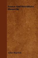 France And Hereditary Monarchy (1871) 1165410400 Book Cover