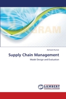Supply Chain Management: Model Design and Evaluation 1632404745 Book Cover