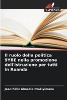 Il ruolo della politica 9YBE nella promozione dell'istruzione per tutti in Ruanda 6209375936 Book Cover