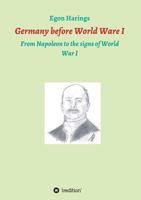 Germany Before World War I 3746987342 Book Cover