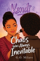 Kendi: Drama, Love, Checkmates - Future on the board. Chaos in her head. And one move from total disaster. (Kendi Unfiltered) 3911873352 Book Cover