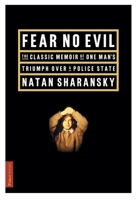 Fear No Evil: The Classic Memoir of One Man's Triumph over a Police State 0679725423 Book Cover