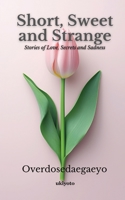Short, Sweet and Strange (Filipino Edition) 9359209732 Book Cover