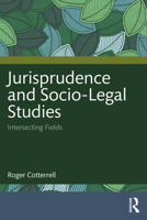 Jurisprudence and Socio-Legal Studies: Intersecting Fields 1032374632 Book Cover