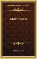 Glad of Earth 1022019376 Book Cover