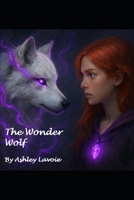 The Wonder Wolf B0GVJ6YW86 Book Cover