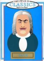 Easy Classics for the Piano * Bach 1585605212 Book Cover
