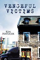 Vengeful Victims 1456719815 Book Cover