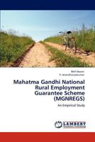 Mahatma Gandhi National Rural Employment Guarantee Scheme (MGNREGS): An Empirical Study 3846526053 Book Cover