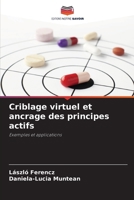 Criblage virtuel et ancrage des principes actifs 6209687423 Book Cover