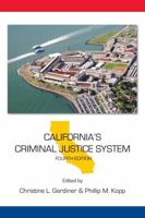 California's Criminal Justice System 1611631440 Book Cover