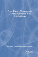 On a Class of Incomplete Gamma Functions with Applications 1584881437 Book Cover