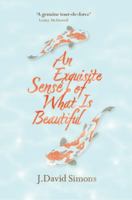 An Exquisite Sense of What is Beautiful 1913393704 Book Cover