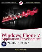Windows Phone 7 Application Development: 24 Hour Trainer 0470939079 Book Cover
