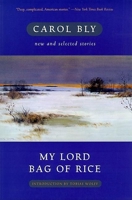 My Lord Bag of Rice: New and Selected Stories 1571310312 Book Cover