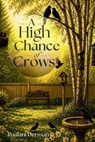A High Chance of Crows B0H42GJ332 Book Cover