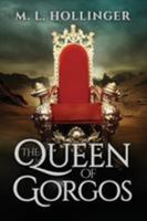 Queen of Gorgos 1590952901 Book Cover