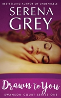 Drawn to You 1505229758 Book Cover
