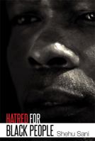 Hatred for Black People 1493120743 Book Cover