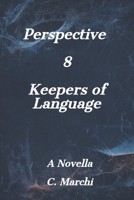 Perspective 8 Keepers of Language B09FNQ98HT Book Cover