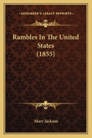 Rambles in the United States 1166931218 Book Cover