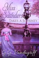 Miss Saunders Takes a Journey 1798208016 Book Cover