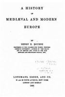 A History of Mediaeval and Modern Europe 1377584208 Book Cover