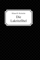 Die Lakritzfibel 3748262760 Book Cover