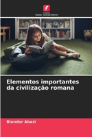 Elementos importantes da civilização romana (Portuguese Edition) 620958571X Book Cover