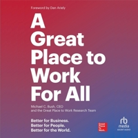 A Great Place to Work For All: Better for Business, Better for People, Better for the World B0GX7C2GQL Book Cover