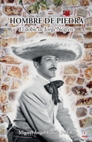 Hombre de piedra: El doble de Jorge Negrete 1640869050 Book Cover