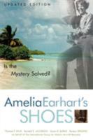 Amelia Earhart's Shoes: Is the Mystery Solved? 0759101302 Book Cover