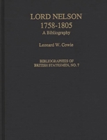 Lord Nelson, 1758-1805: A Bibliography 0313280827 Book Cover