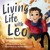 Living Life with Leo: Autumn Adventures B0BD2DZ7HK Book Cover