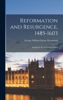 REFORMATION AND RESURGENCE, 1485-1603 (HIST. OF ENGLAND S) 1013901568 Book Cover