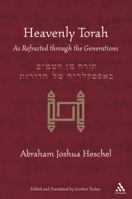 Heavenly Torah: As Refracted Through the Generations 0826418929 Book Cover