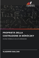 PROPRIETÀ DELLA COSTRUZIONE DI BÖRÖCZKY: IN SPAZI IPERBOLICI AD ALTA DIMENSIONE 6206243753 Book Cover