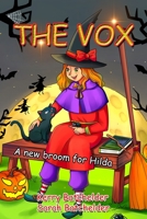 The Vox: A new broom for Hilda B08YQCQ2V6 Book Cover