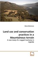 Land use and conservation practices in a Mountainous terrain 3639233301 Book Cover