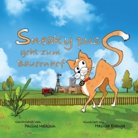 Sneaky Puss Goes to the Farm 1922641421 Book Cover