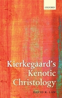 Kierkegaard's Kenotic Christology 0199698635 Book Cover