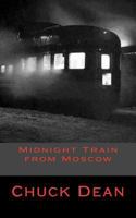 Midnight Train from Moscow 1502305011 Book Cover