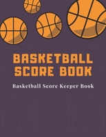 Basketball Score book: Basketball Score Keeper Book For Kids And Adults Busy Raising Ballers Cover 8.5 x 11 inches: 120 sheets: Score Keeper book for basketball games 1675897611 Book Cover