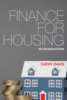 Finance for Housing: An Introduction 1447306481 Book Cover