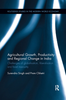 Agricultural Growth, Productivity and Regional Change in India: Challenges of Globalisation, Liberalisation and Food Insecurity 0367350378 Book Cover