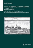 Von Krautgarten, Ackern, Gulten Und Huhnern: Studien Zur Besitz- Und Wirtschaftsgeschichte Des Pramonstratenserstifts Adelberg Im Mittelalter 1178-153 3799552731 Book Cover