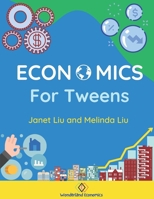 Economics for Tweens B08M2G2G57 Book Cover