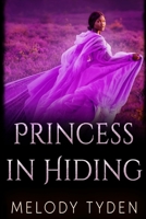Princess in Hiding 173970889X Book Cover