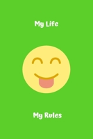 My Life My Rules: Notebook - Journal - Diary - College Ruled - 135 Pages - Softcover 1692515489 Book Cover